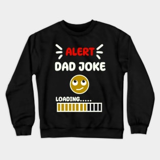 Dad joke loading black Crewneck Sweatshirt